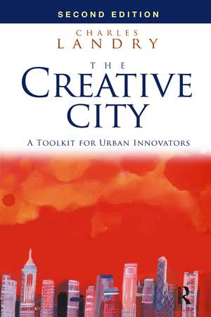 The Creative City: A Toolkit for Urban Innovators de Charles Landry