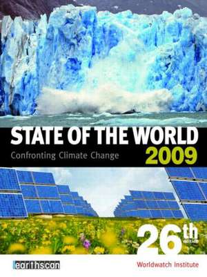 State of the World 2009: Confronting Climate Change de Worldwatch Institute