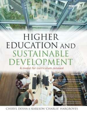 Higher Education and Sustainable Development: A model for curriculum renewal de Cheryl Desha