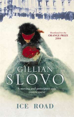 Ice Road de Gillian Slovo