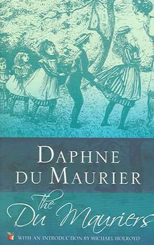 The Du Mauriers de Daphne Du Maurier