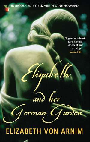 Elizabeth and Her German Garden de Elizabeth von Arnim