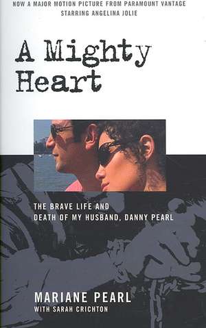 A Mighty Heart de Mariane Pearl