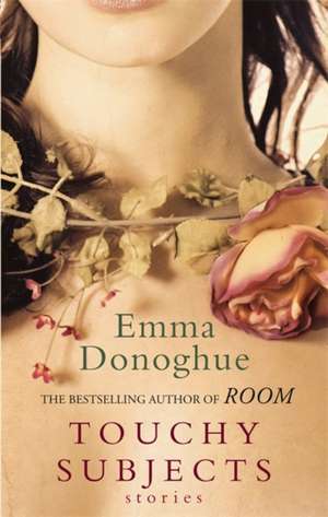 Touchy Subjects de Emma Donoghue