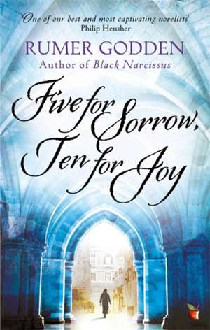 Godden, R: Five for Sorrow Ten for Joy de Rumer Godden