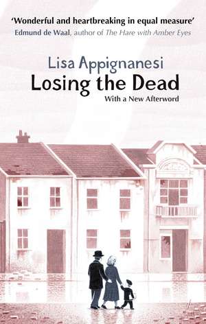 Losing the Dead de Lisa Appignanesi