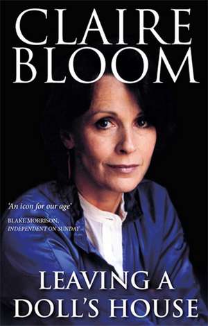 Leaving A Doll's House de Claire Bloom