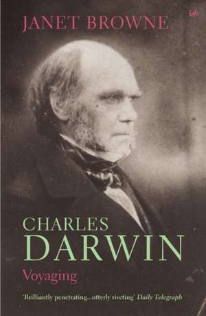 Charles Darwin: Voyaging de Janet Browne