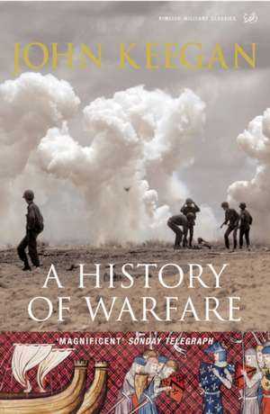 A History Of Warfare de John Keegan