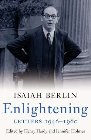 Enlightening: Letters 1946-1960 de Isaiah Berlin