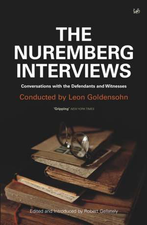 The Nuremberg Interviews de Leon Goldensohn