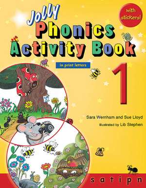 Jolly Phonics Activity Book 1 (in Print Letters) de Sara Wernham