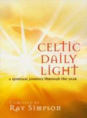 Celtic Daily Light de Ray Simpson