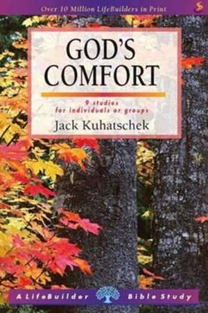 God`s Comfort (Lifebuilder Study Guides) de Jack Kuhatschek