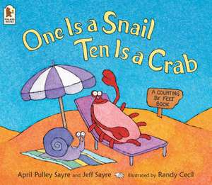 One Is a Snail, Ten Is a Crab de April Pulley Sayre