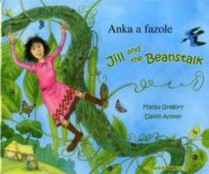 Jill and the Beanstalk in Czech and English de MANJU GREGORY