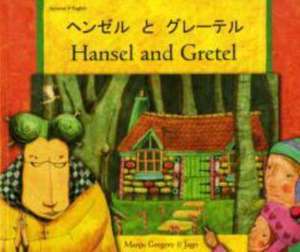 Gregory, M: Hansel and Gretel in Japanese and English de MANJU GREGORY