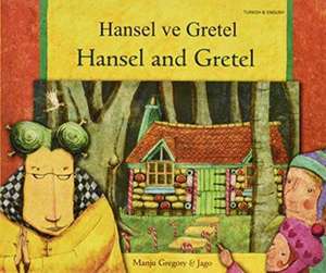 Hansel and Gretel in Turkish and English de MANJU GREGORY