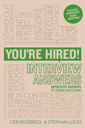 You're Hired! Interview Answers de Ceri Roderick