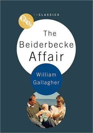 The Beiderbecke Affair de William Gallagher