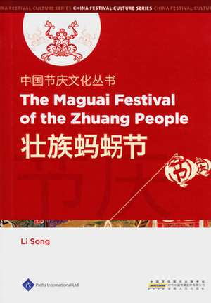 The Maguai Festival of the Zhuang People: Alphabetic Characters, Pronunciations, ISO Codes, Sorting Sequences, Picture Symbols, and Transliterations de Li Song