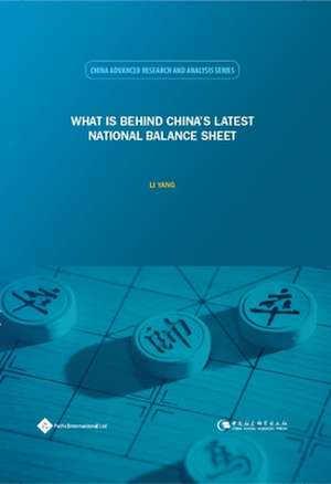 What Is Behind China's Latest National Balance Sheet de Yang Li