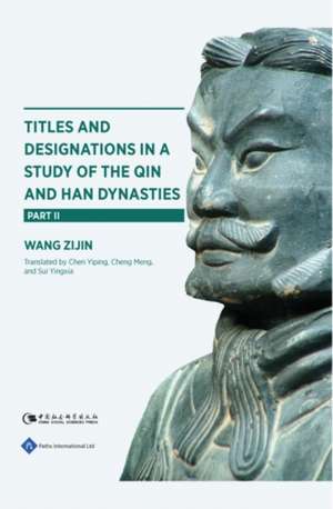 Titles and Designations in a Study of the Qin and Han Dynasties de Yingxia Sui