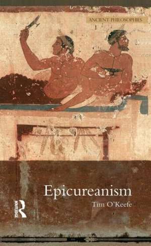 Epicureanism de Tim O'Keefe