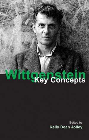 Wittgenstein: Key Concepts de Kelly Dean Jolley