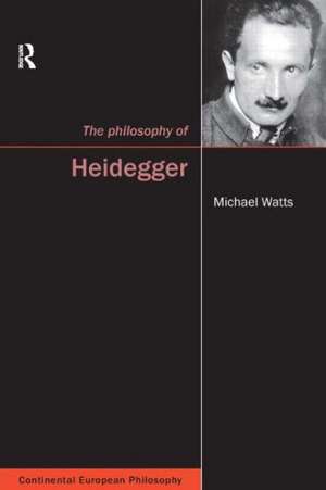 The Philosophy of Heidegger de Michael Watts