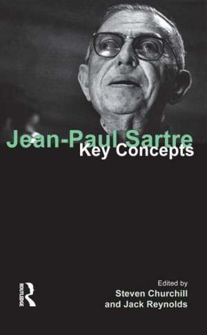 Jean-Paul Sartre: Key Concepts de Steven Churchill