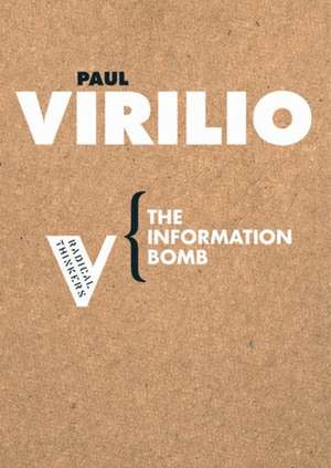 The Information Bomb de Paul Virilio