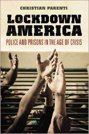 Lockdown America de Christian Parenti