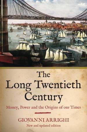 The Long Twentieth Century de Giovanni Arrighi