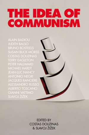 The Idea of Communism de Alain Badiou