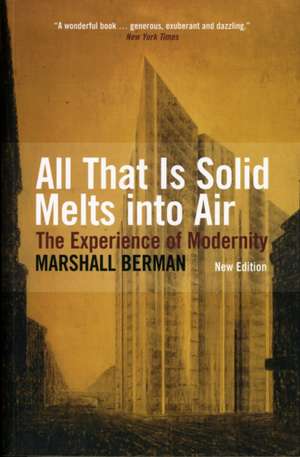 All That Is Solid Melts Into Air de Marshall Berman