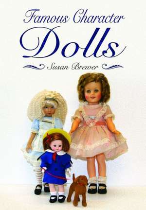 Famous Character Dolls de Susan Brewer