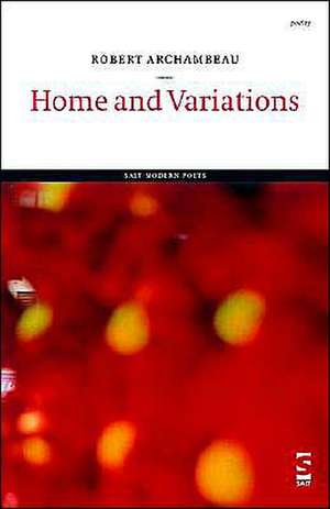 Home and Variations de Robert Archambeau