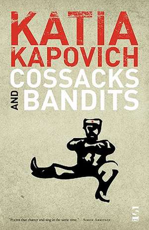 Cossacks and Bandits de Katia Kapovich