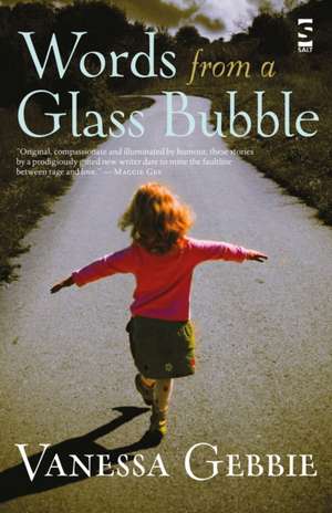 Words from a Glass Bubble de VANESSA GEBBIE