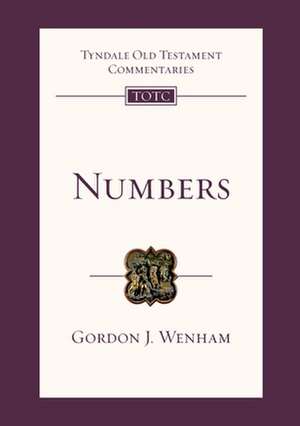 Numbers – Tyndale Old Testament Commentary de Gordon Wenham