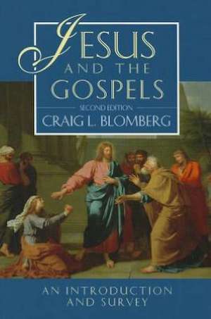 Jesus and the Gospels (2nd Edition) – New Testament Introduction and Survey de Craig Blomberg