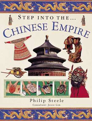 Step Into The... Chinese Empire de Philip Steele