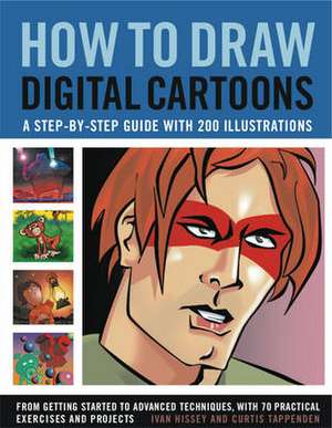 How to Draw Digital Cartoons de Ivan Hissey