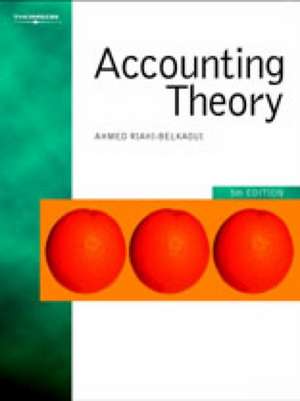 Accounting Theory de Ahmed Riahi-Belkaoui