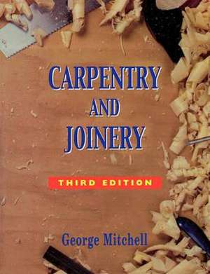 CARPENTRY AND JOINERY de George Mitchell