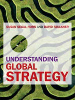 Understanding Global Strategy de Susan Segal-Horn