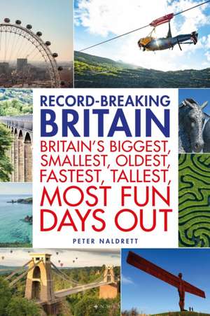 Record-breaking Britain de Peter Naldrett