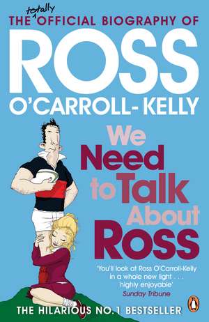 We Need To Talk About Ross de Ross O'Carroll-Kelly