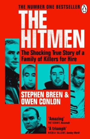 The Hitmen: The Shocking True Story of a Family of Killers for Hire de Stephen Breen